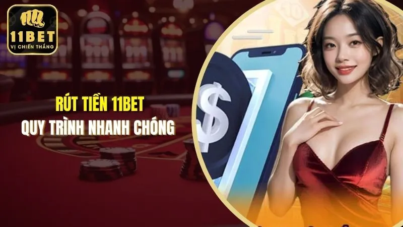 rút tiền 11bet